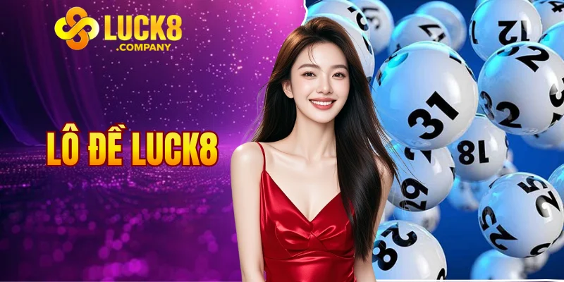 lô đề LUCK8